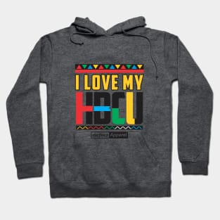 I LOVE MY HBCU (HBCU STRONG) Hoodie